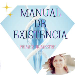 Manual de Existencia, Primer trimestre (Anna)